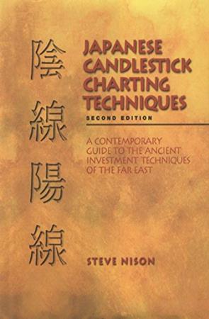 Japanese Candlestick Charting Techniques, Second Edition